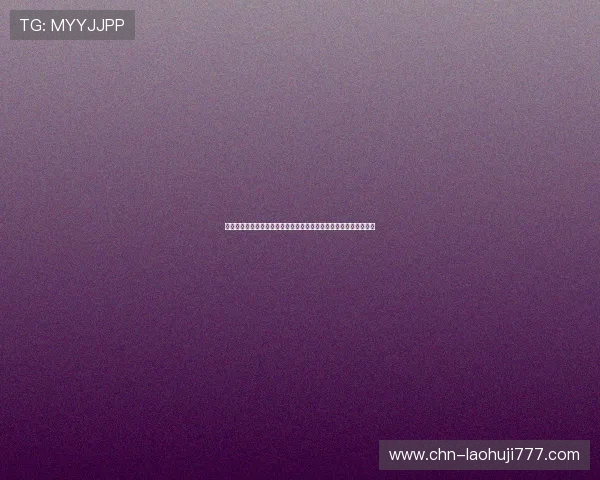 选择老虎机官方网站，享受便捷的充值提现流程和全天候的客户服务